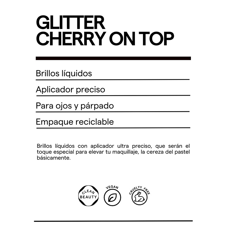 GLITTER CHERRY ON TOP (BRILLOS L&Iacute;QUIDOS PARA P&Aacute;RPADOS Y PIEL)